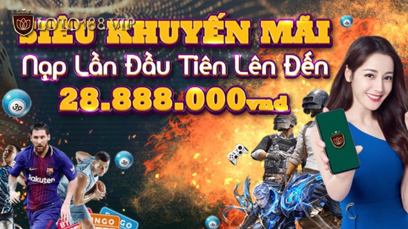 khuyen-mai-loto188-nap-lan-dau--len-den-28.888.000-vnd (1)